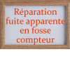 réparation fuite apparente en fosse compteur